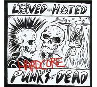 Loved And Hated – Hardcore Punks Not Dead – CD – US Import – Sony Music