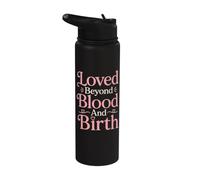 Loved Beyond Blood and Birth Bonus Mom Stainless Steel Insulated Water Bottle