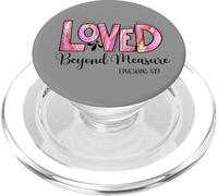 Loved Beyond Measure Ephesians 3:19 PopSockets PopGrip for MagSafe