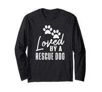Loved by A Rescue Dog - Foster Mom Rescue Dad Long Sleeve T-Shirt