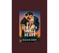 Loved by a Savage Heart (Savage Reign MC)