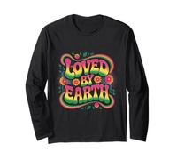 Loved by Earth I Love Our Planet - Eco Warrior Statement Long Sleeve T-Shirt