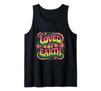 Loved by Earth I Love Our Planet - Eco Warrior Statement Tank Top