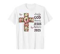 Loved by God Chosen by Jesus Baptized 2025 Cross, Christian T-Shirt