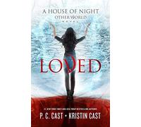 Loved by Kristin Cast and P. C. Cast (2018, Trade Paperback)