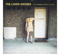 Loved Drones, The - The Tangible Effect of Love