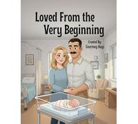Loved From the Very Beginning