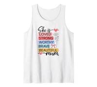Loved Strong Worthy Brave Beautiful Mum Tank Top