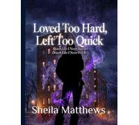 Loved Too Hard, Left Too Quick: Attach Like I Never Had It, Detach Like I Never Felt It (From Brooklyn To Breakthrough)