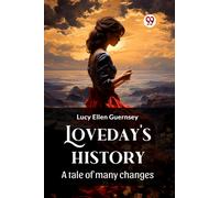 Loveday's historyA tale of many changes (Edition2024)