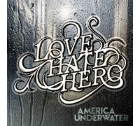 Lovehatehero - America Underwater