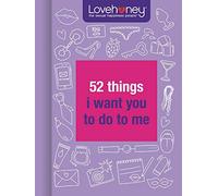 Lovehoney: 52 Things I Want You To Do To Me