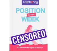 Lovehoney: Position of the Week: 52 positions for a year of pleasure (Lovehoney Gift Books)