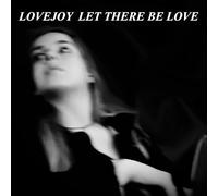 Lovejoy - Let There Be Love [7" VINYL] [7" VINYL]
