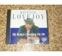 Lovejoy, Ronnie - My Baby's Cheatin on Me