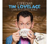 Lovelace, Tim - Living In A Coffee World