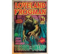 Loveland Frogman Terror in the Swamp Notebook: Retro Horror Journal featuring Urban Legends Creatures, in a 122 lined pages, 6x9 inches size diary.