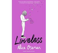 Loveless: TikTok made me buy it! The teen bestseller and winner of the YA Book Prize 2021, from the creator of Netflix series HEARTSTOPPER