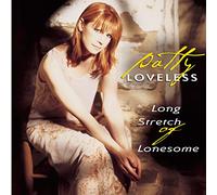 Loveless, Patty - Long Stretch of Lonesome