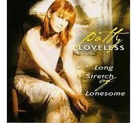 Loveless, Patty - Long Stretch of Lonesome [CASSETTE]