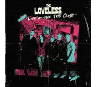 Loveless, The - Live At The 100 Club [VINYL]