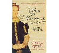 Lovell - Bess of Hardwick Empire Builder - New paperback or softback - X555z