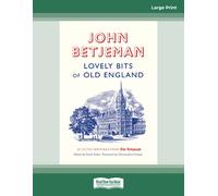 Lovely Bits of Old England: Selected Writings from The Telegraph