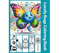 Lovely Bugs: Cute Bugs: A Fun Coloring Book for Kids