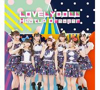 Lovely Doll - Heatup Dreamer (Type B) (CD+DVD) [Japan CD] FPJ-10008