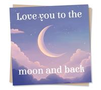 Lovely Happy Anniversary Card for Loved One - Crescent Moon, Stars - Love You The Moon and Back - for Partner, Boyfriend, Girlfriend, Husband, Wife