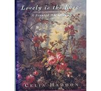 Lovely is the Rose: A Scented Anthology