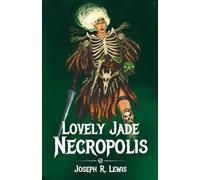 Lovely Jade Necropolis (Dungeon Age Adventures)