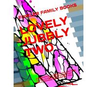 LOVELY JUBBLY TWO: EXPERIENCE A UNIQUE COLLECTION OF COLOURING SKETCHES THAT WILL ENGAGE AND INSPIRE YOU. (Bumper Colouring Books)