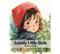 Lovely Little Girls: A cute baby girl's daily life, Manga Art & Anime Enthusiasts Stress Relief, 50 cuts (Anime coloring)