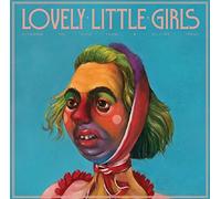 Lovely Little Girls - Cleaning The Filth From A Delicate Frame [VINYL]