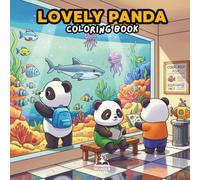 Lovely Panda Coloring Book: Bring these cuddly pandas to life with your colors!