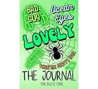 Lovely - The Journal: Billie-Inspired Creativity & Reflection | Guided Prompts and Doodle Space for Teens and Fans | Celebrate Self-Expression