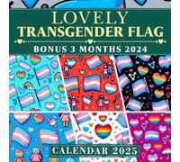 Lovely Transgender Flag Calendar 2025: 15-Month Covering Oct 2024 to Dec 2025, Bonus 3 Months 2024, with Holidays, Large Note Sections, Great Gift For Organizing & Planning