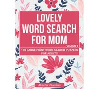 Lovely Word Search For Mom Volume 2: 100 Large-Print Puzzles, Beautiful & Positive Words | Word Search For Adults Large Print