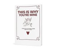 LoveNotes Our Shared Memories Journal, Perfect for Partners and Families Tangobird This is Why Your Mine Journal， Ideal for Couples
