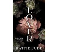 Lover: A Reverse Harem Academy Romance (Loxley Prep)