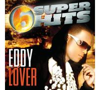 Lover, Eddy - 6 Super Hits