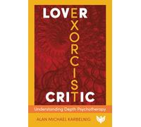 Lover, Exorcist, Critic: Understanding Depth Psychotherapy