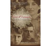 Lover of Unreason: Assia Wevill, Sylvia Plath's Rival and Ted Hughes' Doomed Love