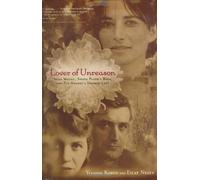 Lover of Unreason: Assia Wevill, Sylvia Plath's Rival And Ted Hughes' Doomed Love