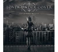 Lover Under Cover - Into The Night [Import]