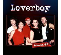 Loverboy - Live In '82 [VINYL]