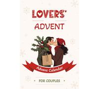 Lovers’ Advent- Advent Calendar for Couples: 24 days of romantic challenges, unexpected questions, and duo games to strengthen your connection. A ... as adults while waiting for Christmas.