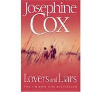 Lovers and Liars by Josephine Cox (2008-10-06)
