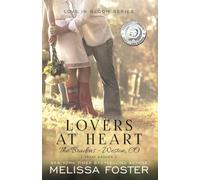 Lovers at Heart: Volume 4 (LOVE IN BLOOM: The Bradens)